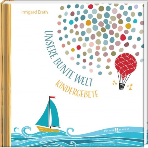 Irmgard Erath - Unsere bunte Welt