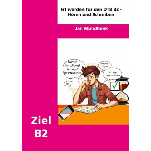 Jan Mundhenk - Fit werden für DTB B2: Hören und Schreiben