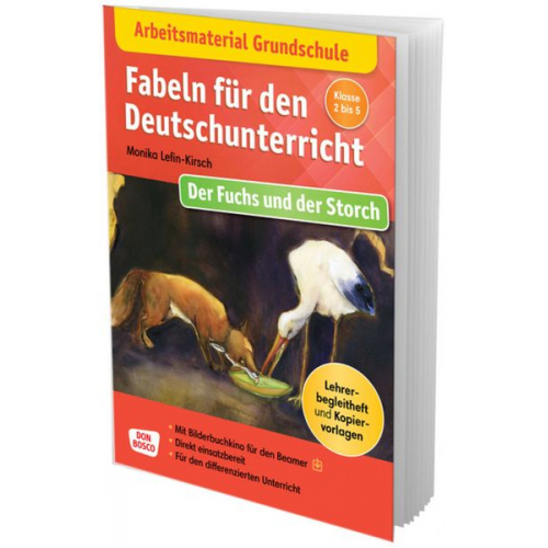 Monika Lefin-Kirsch - Arbeitsmaterial Grundschule. Fabeln für den Deutschunterricht: Der Fuchs und der Storch