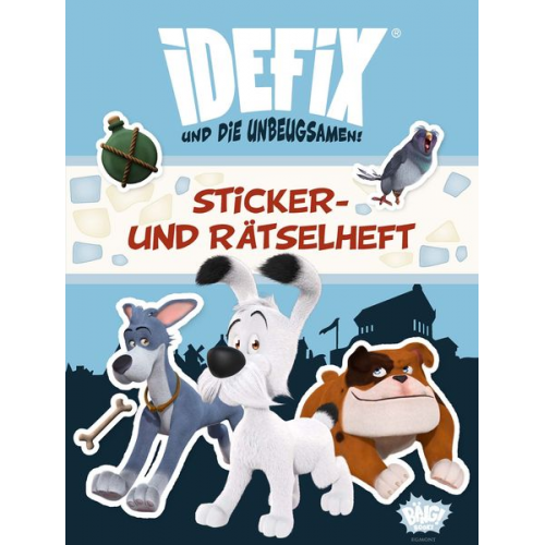 Albert Uderzo René Goscinny - Idefix und die Unbeugsamen - Sticker- und Rätselheft