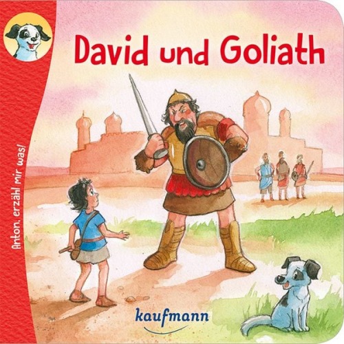 Katharina Wilhelm - Anton, erzähl mir was! David und Goliath