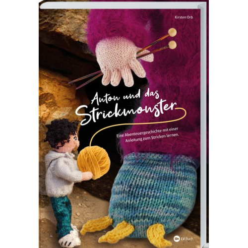 Kirsten Orb - Anton und das Strickmonster