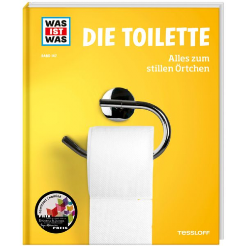 Florian Kinast - WAS IST WAS Band 147. Die Toilette. Alles zum stillen Örtchen
