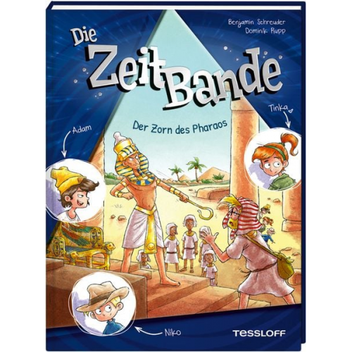 Benjamin Schreuder - Die ZeitBande. Band 1. Der Zorn des Pharaos