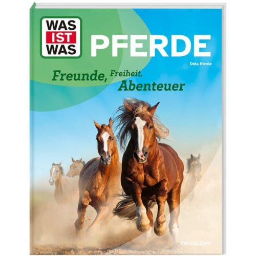 WAS IST WAS Pferde. Freunde, Freiheit, Abenteuer