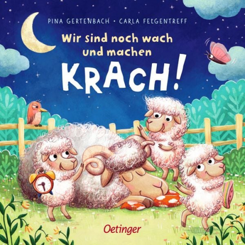 Carla Felgentreff - Wir sind noch wach und machen Krach!