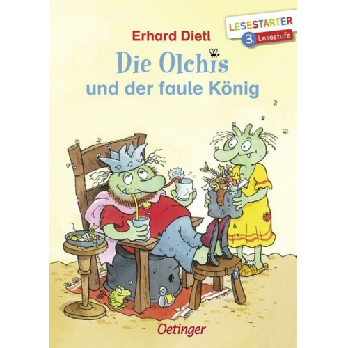 Erhard Dietl - Die Olchis und der faule König