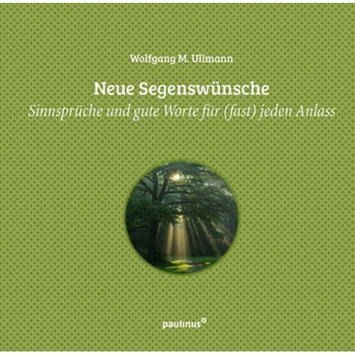 Wolfgang M. Ullmann - Neue Segenswünsche