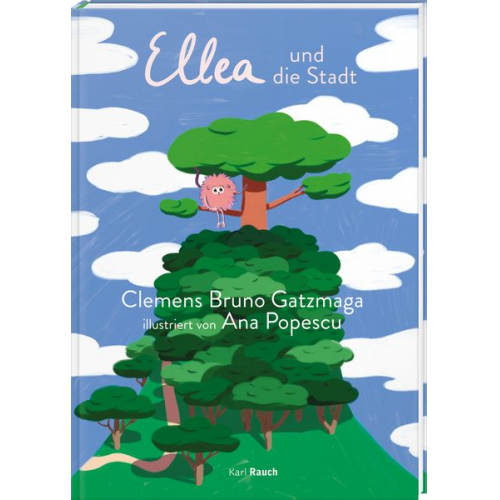 Clemens Bruno Gatzmaga - Ellea und die Stadt