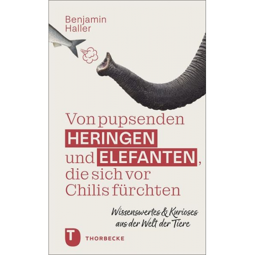 Benjamin Haller - Von pupsenden Heringen und Elefanten, die sich vor Chilis fürchten