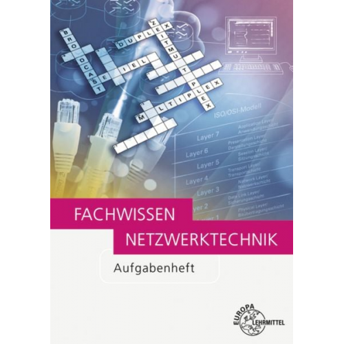 Bernhard Hauser - Fachwissen Netzwerktechnik Aufgabenheft