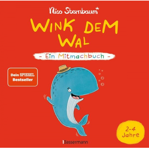 Nico Sternbaum - Wink dem Wal - Ein Mitmachbuch zum Schütteln, Schaukeln, Pusten, Klopfen und sehen, was dann passiert