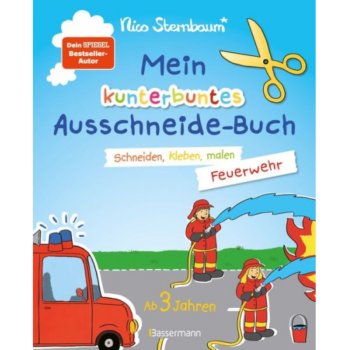 Nico Sternbaum - Mein kunterbuntes Ausschneidebuch - Feuerwehr. Schneiden, kleben, malen ab 3 Jahren