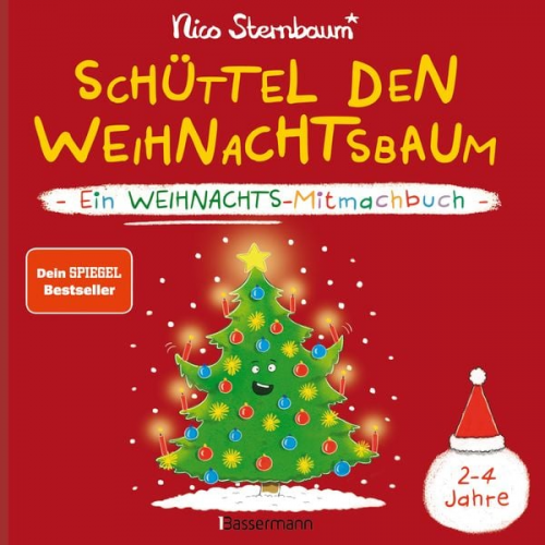 Nico Sternbaum - Schüttel den Weihnachtsbaum. Ein Weihnachts-Mitmachbuch zum Schütteln, Schaukeln, Pusten, Klopfen und sehen, was dann passiert. Von 2 bis 4 Jahren