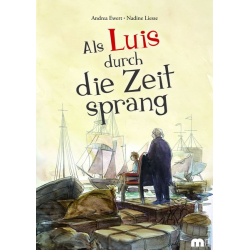 Andrea Ewert - Als Luis durch die Zeit sprang