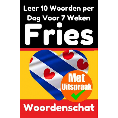 Auke de Haan - Friese Woordentrainer: Leer 7 weken lang 10 Friese woorden per dag