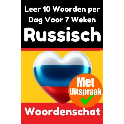 Auke de Haan - Russische Woordentrainer: Leer 7 weken lang 10 Russische woorden per dag