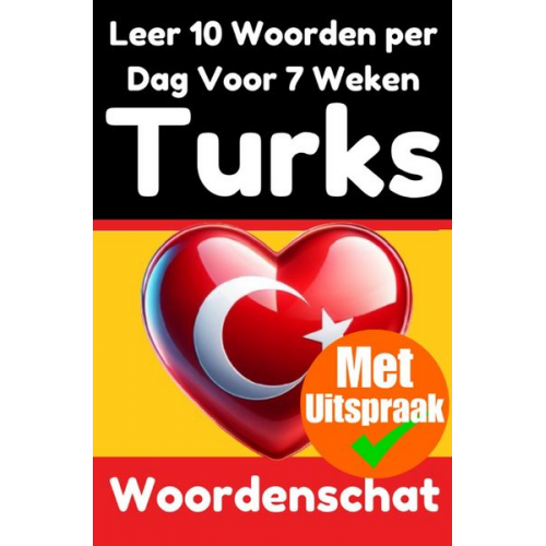 Auke de Haan - Turkse Woordentrainer: Leer 7 weken lang 10 Turkse woorden per dag