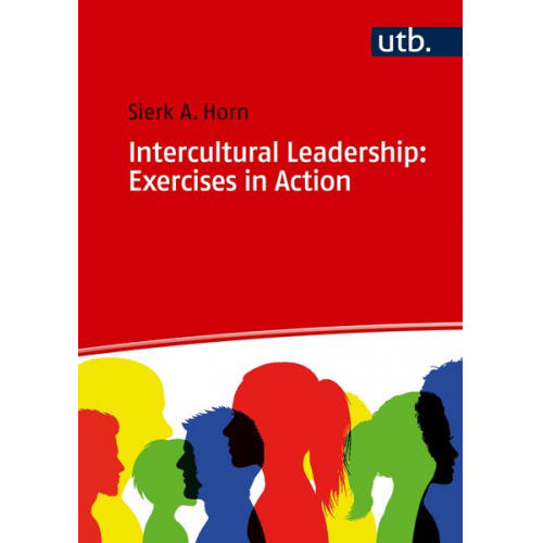 Sierk A. Horn - Intercultural Leadership: Exercises in Action