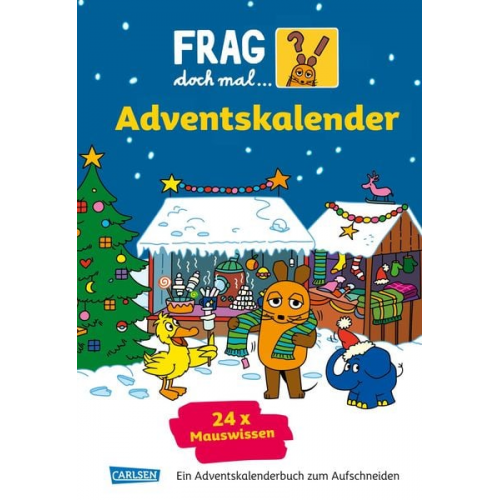 Frag doch mal ... die Maus: Der Adventskalender 2024