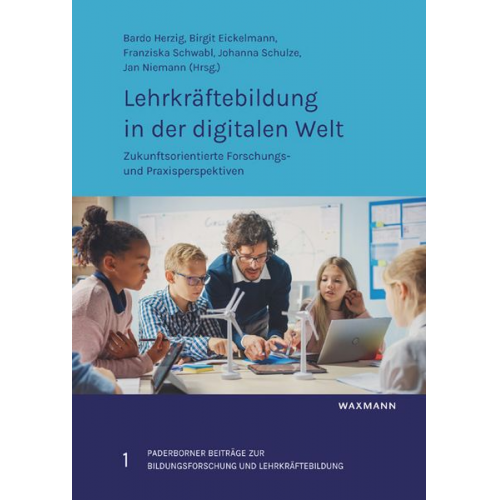 Lehrkräftebildung in der digitalen Welt