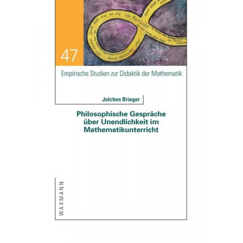 Julchen Brieger - Philosophische Gespräche über Unendlichkeit im Mathematikunterricht