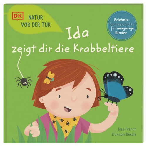 Jess French - Natur vor der Tür. Ida zeigt dir die Krabbeltiere