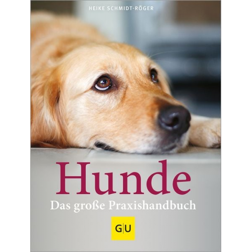 Heike Schmidt-Röger - Praxishandbuch Hunde