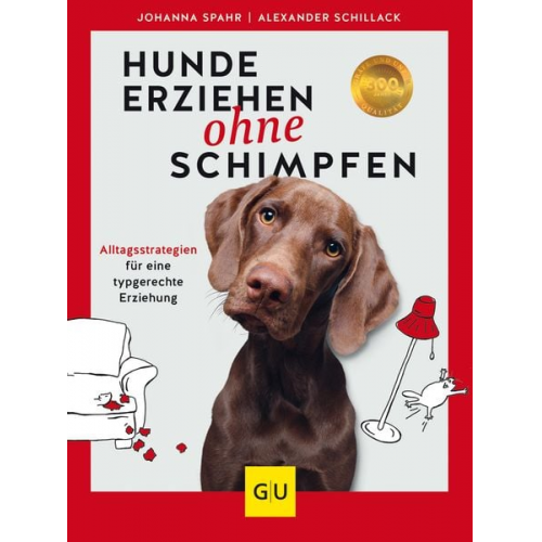 Alexander Schillack Johanna Spahr - Hunde erziehen ohne Schimpfen