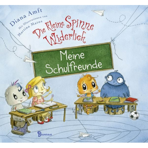 Diana Amft - Die kleine Spinne Widerlich - Meine Schulfreunde