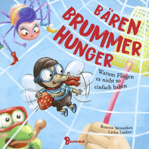 Rouven Stenneken - Bärenbrummerhunger - Warum Fliegen es nicht so einfach haben