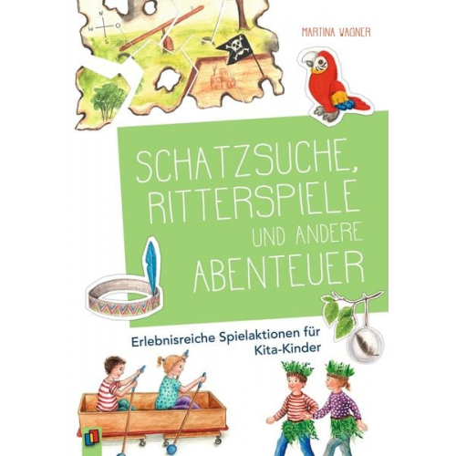 Martina Wagner - Schatzsuche, Ritterspiele und andere Abenteuer