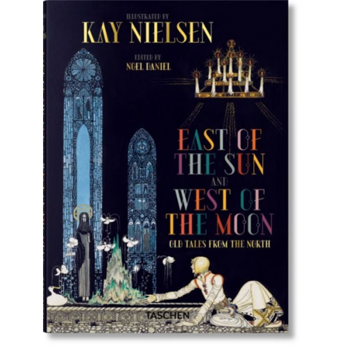 Kay Nielsen - Kay Nielsen. Östlich der Sonne und westlich des Mondes