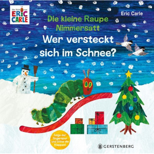 Eric Carle - Die kleine Raupe Nimmersatt - Wer versteckt sich im Schnee?