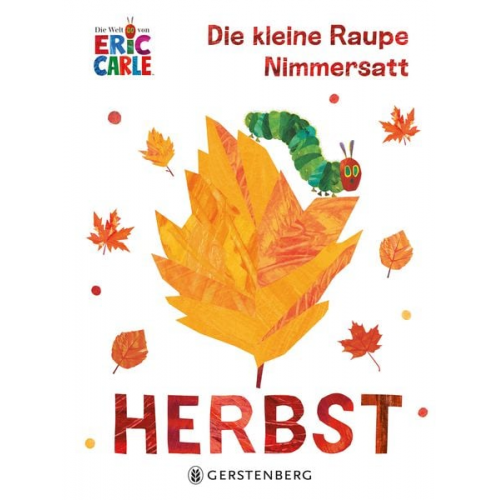 Eric Carle - Die kleine Raupe Nimmersatt - Herbst