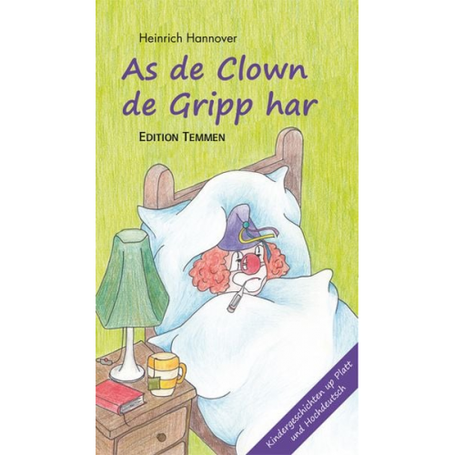 Heinrich Hannover - As de Clown de Gripp harr / Als der Clown die Grippe hatte