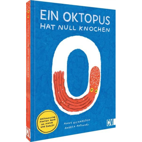 Anne Richardson - Ein Oktopus hat null Knochen