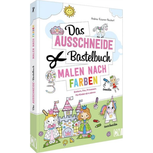 Andrea Küssner-Neubert - Das Ausschneide-Bastelbuch Malen nach Farben