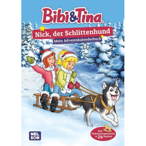 Bibi & Tina: Nick, der Schlittenhund: Mein Adventskalenderbuch