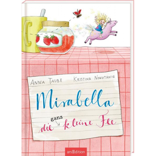 Anna Taube - Mirabella – Die ganz kleine Fee