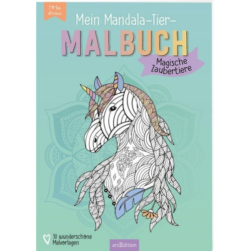 Mein Mandala-Tier-Malbuch – Magische Zaubertiere