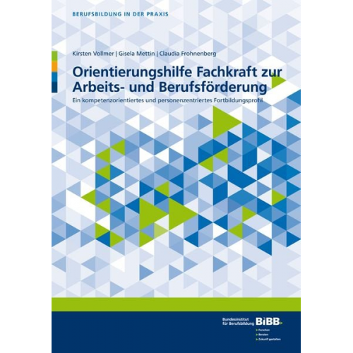 Kirsten Vollmer Gisela Mettin Claudia Frohnenberg - Orientierungshilfe Fachkraft zur Arbeits- und Berufsförderung