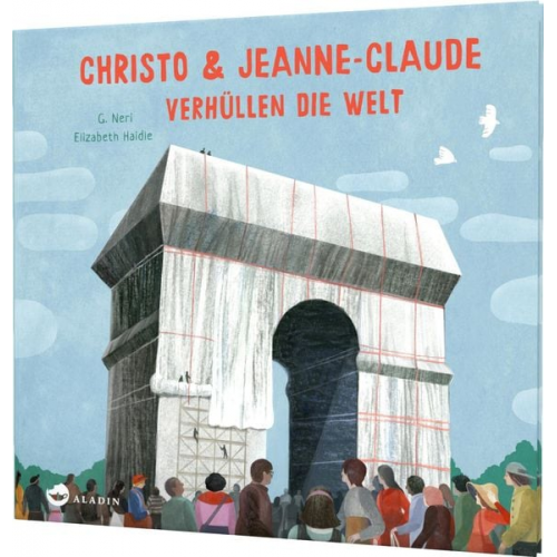 Greg Neri - Christo & Jeanne-Claude verhüllen die Welt