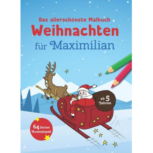 Das allerschönste Malbuch Weihnachten für Maximilian