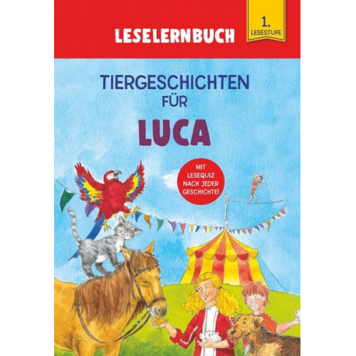 Carola Kessel - Tiergeschichten für Luca - Leselernbuch 1. Lesestufe