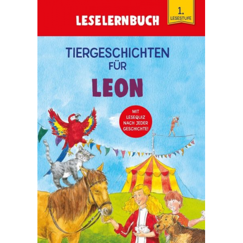 Carola Kessel - Tiergeschichten für Leon - Leselernbuch 1. Lesestufe