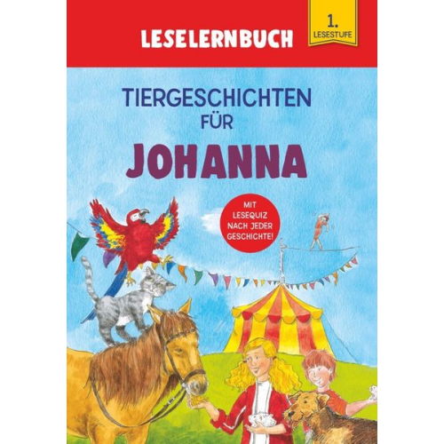 Carola Kessel - Tiergeschichten für Johanna - Leselernbuch 1. Lesestufe