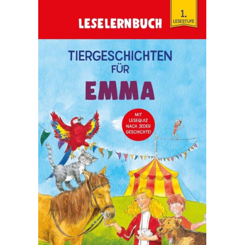 Carola Kessel - Tiergeschichten für Emma - Leselernbuch 1. Lesestufe