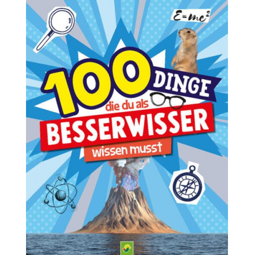 Katharina Bensch - 100 Dinge, die du als Besserwisser wissen musst