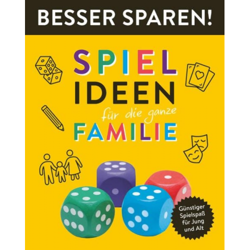 Oliver Biber - Spielideen für die ganze Familie • Besser Sparen!